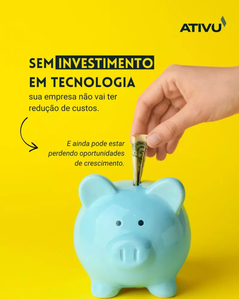 Sem investimento em tecnologia sua empresa nao vai ter reducao de custos
