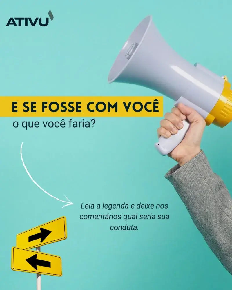 E se fosse com voce o que voce faria