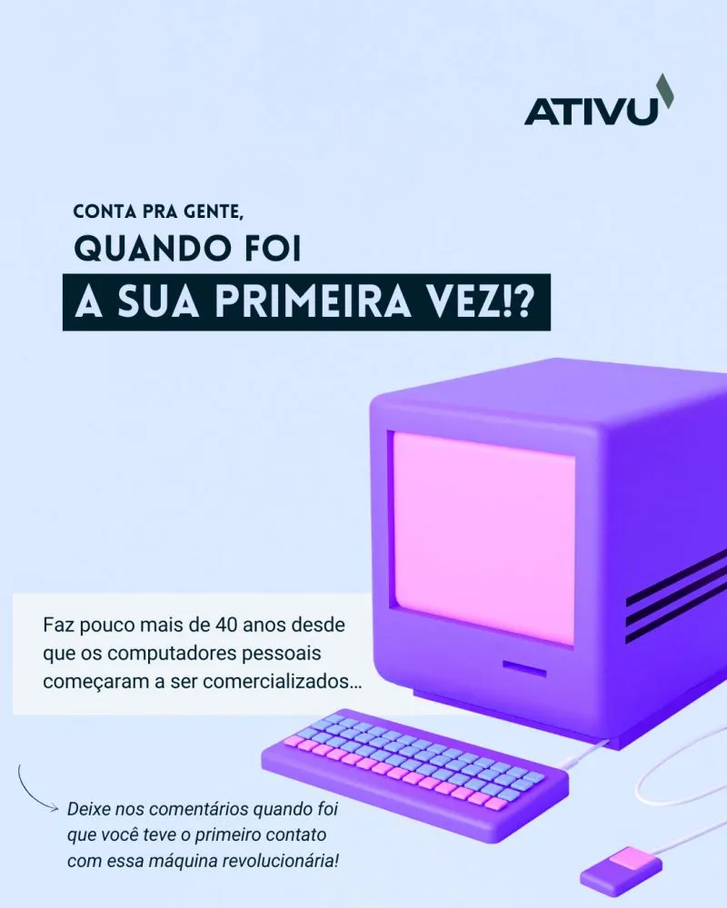 Conta pra gente quando foi a sua primeira vez