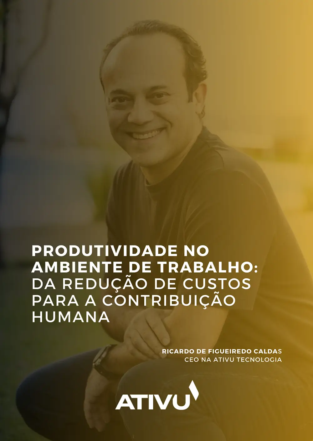 Ricardo de Figueiredo Caldas – CEO na Ativu Tecnologia